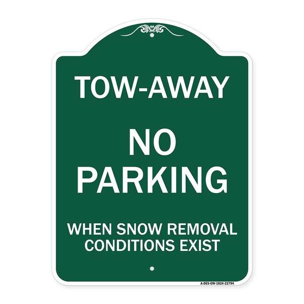 Tow-Away No Parking When Snow Removal Conditions Exist, Green & White Architectural, GW-1824-22794